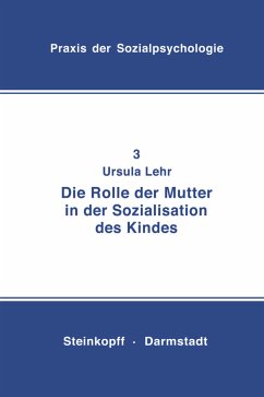 Die Rolle der Mutter in der Sozialisation des Kindes - Lehr, Ursula