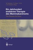 Ein Jahrhundert endokrine Therapie des Mammakarzinoms