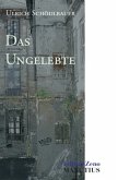 Das Ungelebte