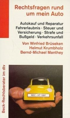 Rechtsfragen rund um mein Auto - Brüseken, Winfried; Krumbholz, Helmut; Manthey, Bernd-Michael