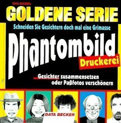 Phantombild-Druckerei, 1 CD-ROM m. Begleitbuch Phantombild-Druckerei, 1 CD-ROM m. Begleitbuch
