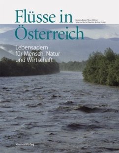 Flüsse in Österreich - Egger, Gregory;Michor, Klaus;Muhar, Susanne