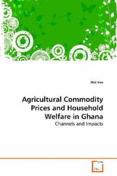 Agricultural Commodity Prices and Household Welfarein Ghana - Yao, Wei