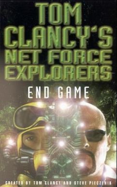 End Game / Tom Clancy's Net Force Explorers .5 - Clancy, Tom; Pieczenik, Steve