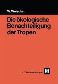 Die ökologische Benachteiligung der Tropen Die ökologische Benachteiligung der Tropen