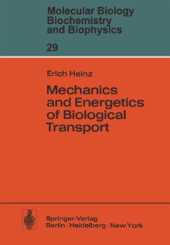 Mechanics and Energetics of Biological Transport - Heinz, E.