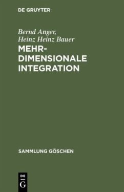 Mehrdimensionale Integration - Anger, Bernd;Heinz Bauer, Heinz