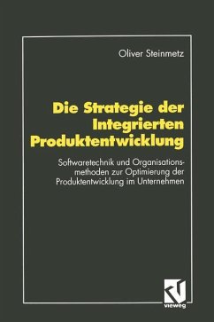 Die Strategie der Integrierten Produktentwicklung - Steinmetz, Oliver