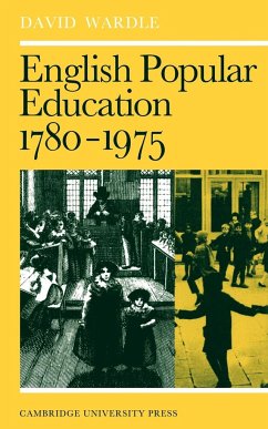 English Popular Education 1780 1975 - Wardle, David; Wardle, M. E.