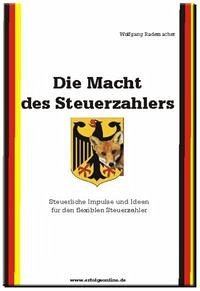 Die Macht des Steuerzahlers - Rademacher, Wolfgang