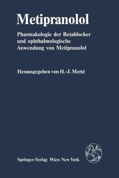 Metipranolol : Pharmakologie d. Betablocker u. ophthalmolog. Anwendung von Metipranolol ; Beitr. zum 1. Metipranolol-Symposium hrsg. von H.-J. Merté Metipranolol : Pharmakologie d. Betablocker u. ophthalmolog. Anwendung von Metipranolol ; Beitr. zum 1. Metipranolol-Symposium hrsg. von H.-J. Merté
