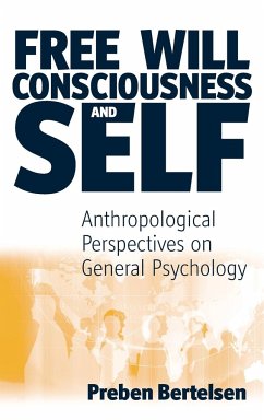 Free Will, Consciousness and Self - Bertelsen, Preben