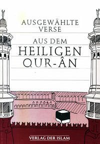 Ausgewählte Verse aus dem Heiligen Quran - Autoren, verschiedene