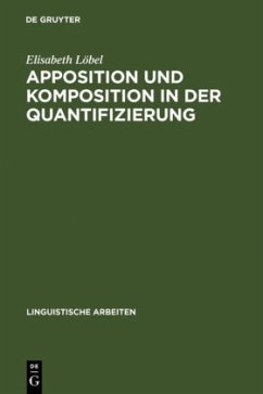 Apposition und Komposition in der Quantifizierung - Löbel, Elisabeth