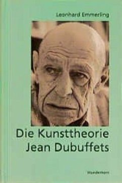 Die Kunsttheorie Jean Dubuffets - Emmerling, Leonhard