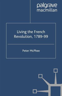Living the French Revolution, 1789-99 - McPhee, P.