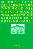 Die Schweiz und das Gold der Reichsbank