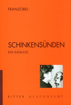 Schinkensünden - Franzobel