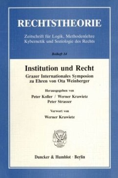 Institution und Recht. - Koller, Peter / Krawietz, Werner / Strasser, Peter (Hgg.)