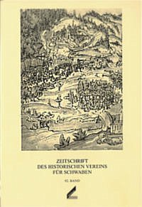 Zeitschrift des Historischen Vereins für Schwaben / Zeitschrift des Historischen Vereins für Schwaben