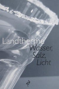 Landtherme, Wasser, Salz, Licht