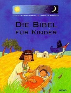 Die Bibel für Kinder - Gilles-Sebaoun, Elisabeth; Roederer, Charlotte