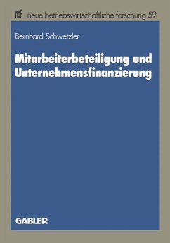 Mitarbeiterbeteiligung und Unternehmensfinanzierung - Schwetzler, Bernhard