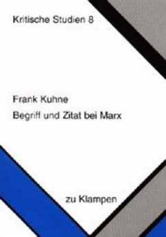 Begriff und Zitat bei Marx - Kuhne, Frank
