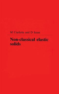 Non-Classical Elastic Solids - Ciarletta, Michele; Iesan, D.