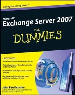 Microsoft Exchange Server 2007 For Dummies - Mueller, John P. Microsoft Exchange Server 2007 For Dummies - Mueller, John P.