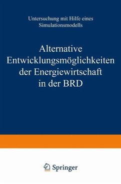 Alternative Entwicklungsmöglichkeiten der Energiewirtschaft in der BRD