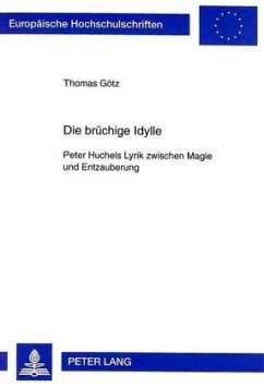 Die brüchige Idylle - Götz, Thomas