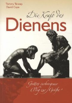 Die Kraft des Dienens - Tenney, Tommy; Cape, David