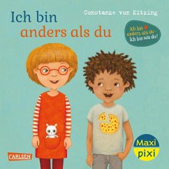 Maxi Pixi 432: Ich bin anders als du - Ich bin wie du - Kitzing, Constanze von