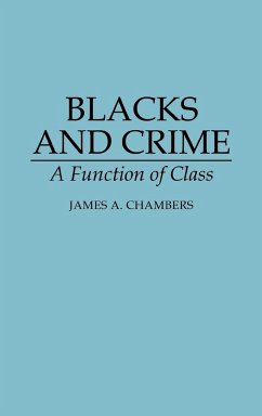 Blacks and Crime - Chambers, James A.