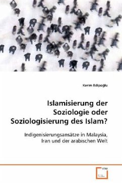 Cover Islamisierung der Soziologie oder Soziologisierung des Islam?