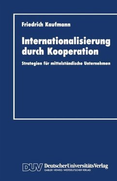 Internationalisierung durch Kooperation - Kaufmann, Friedrich