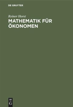 Mathematik für Ökonomen - Horst, Reiner