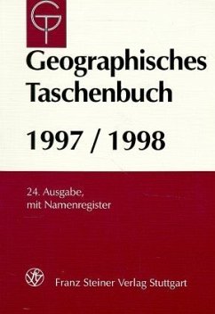Geographisches Taschenbuch. 24. Ausgabe 1997/1998