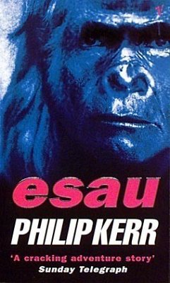 Esau, English edition - Kerr, Philip