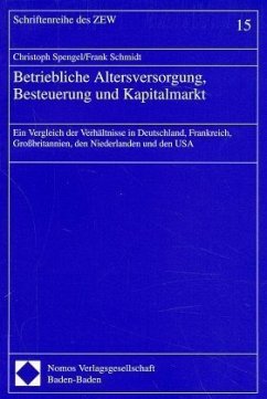 Betriebliche Altersversorgung, Besteuerung und Kapitalmarkt - Spengel, Christoph;Schmidt, Frank