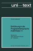 Einführung in die Programmiersprache FORTRAN 77