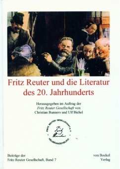 Fritz Reuter und die Literatur des 20. Jahrhunderts - Bichel, Ulf; Bunners, Christian