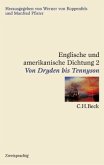 Englische und amerikanische Dichtung Bd. 2: Englische Dichtung: Von Dryden bis Tennyson / Englische und amerikanische Dichtung, 4 Bde. Bd.2