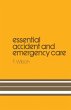 Essential Accident and Emergency Care - Bild 1