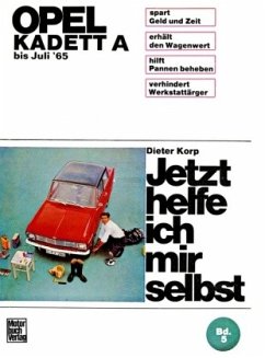 Opel Kadett A / Jetzt helfe ich mir selbst 5 - Korp, Dieter