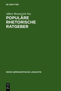 Populäre rhetorische Ratgeber - Bremerich-Vos, Albert