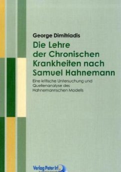 Die Lehre der Chronischen Krankheiten nach Samuel Hahnemann - Dimitriadis, George