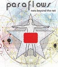 paraflows - nets beyond the net - Friesinger, Günther