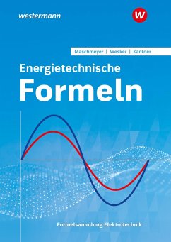 Energietechnische Formeln. - Maschmeyer, Uwe;Wesker, Gerhard;Kantner, Michael